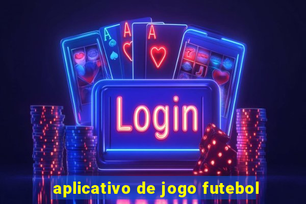 aplicativo de jogo futebol